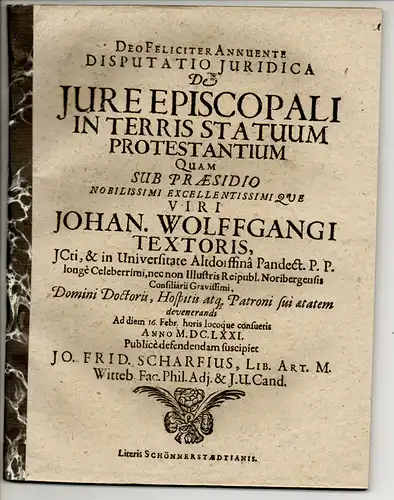 Scharf, Johann Friedrich: aus Wittenberg: Juristische Disputation. De iure episcopali in terris statuum Protestantium. 
