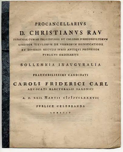 Rau, Christian: Ordo equester apud Romanos quo tempore ortus sit eiusmodi, qui interiectus quasi et medius inter Senatum et Plebem esset? Promotionsankündigung von Carl Friedrich Carl aus Weißenfels. 