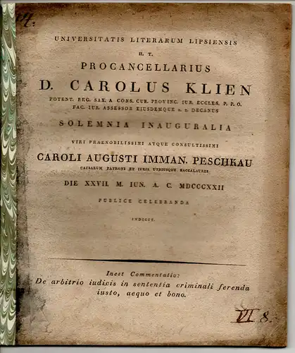 Klien, Karl: De arbitrio iudicis in sententia criminali ferenda iusto, aequo et bono. Promotionsankündigung von Carl August Immanuel Peschkau aus Löbau. 