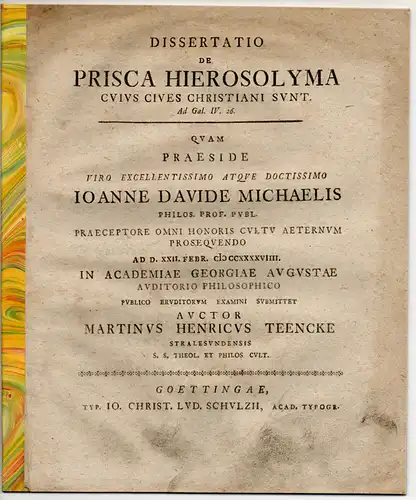 Teencke, Martin Heinrich: aus Stralsund: Theologische Dissertation. De prisca Hierosolyma, cuius cives Christiani sunt : ad Gal. IV, 26. 