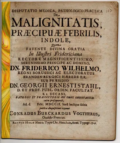 Vogther, Conrad Burckhard: aus Ansbach: Medizinische Disputation. Pathologico-practica de malignitatis, praecipuae febrilis, indole. 