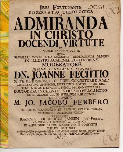 Jansen (Janssen), Johann Friedrich: aus Jever: Theologische Dissertation. De Admiranda In Christo Docendi Virtute Ad Locum Matth. VII. 29. 