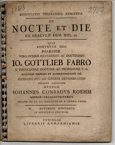 Roehm, Johann Conrad: aus Frankfurt/Main: Theologische Dissertation. D. de nocte et die, ad Rom. 13.12. 