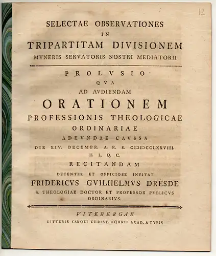 Dresde, Friedrich Wilhelm: Selectae Observationes in tripartitam divisionem muneris servatoris nostri mediatorii. Universitätsprogramm. 