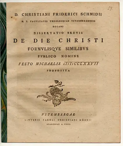 Schmidt, Christian Friedrich: De die Christi formulisque similibus. Universitätsprogramm. 