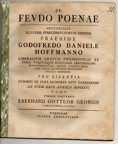 Georgii, Eberhard Gottlob: aus Ludwigsburg: Juristische Disputation. De feudo poenae. 