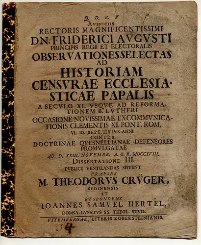 Hertel, Johannes Samuel: Juristische Dissertation. Observationes selectas ad historiam censurae ecclesiasticae papalis a seculo XI. usque ad reformationem b. Lutheri occasione novissimae excommunicationis Clementis XI. Pont. Rom. Dissertatione III. 