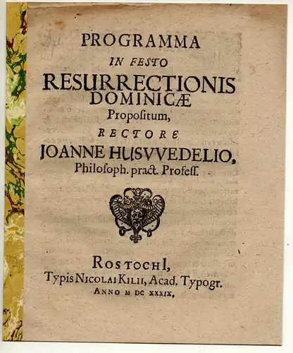 Huswedel, Johann: Programma In Festo Resurrectionis Dominicae Propositum. Universitätsprogramm zum Osterfest. 