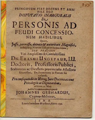 Gebhard, Johannes: aus Zwickau: Juristische Inaugural-Disputation. De personis ad feudi concessionem habilibus. 