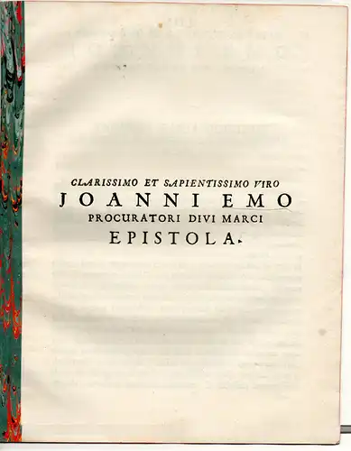 Quirinus (Querini), Angelo Maria: Clarissimo et sapientissimo viro Joanni Emo procuratori divi Marci epistola. 