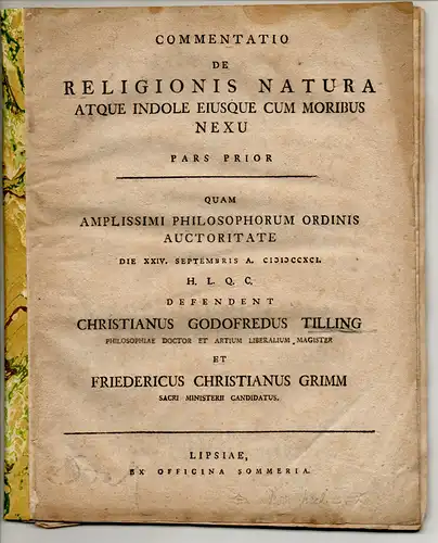 Tilling, Christian Gottfried; Grimm, Friedrich Chr: Philosophische Dissertation. Commentatio de religionis natura atque indole eiusque cum moribus nexu, pars 1. 