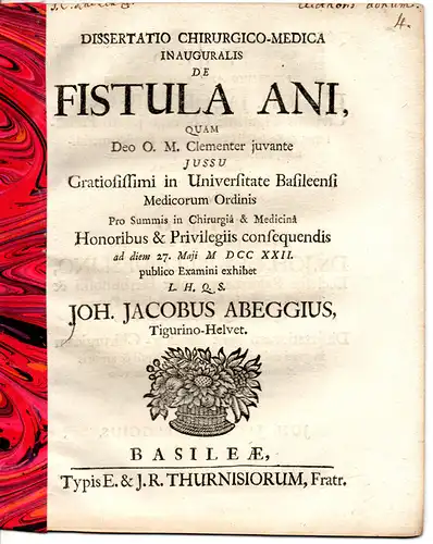 Abegg, Johann Jakob: aus Zürich: Medizinische Inaugural-Dissertation. De fistula ani (Über die Afterfistel). 