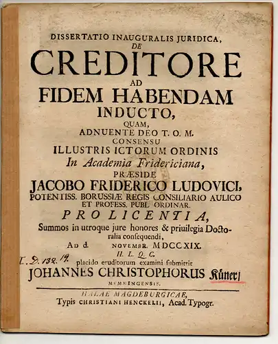 Küner, Johann Christoph: aus Memmingen: Juristische Inaugural-Dissertation. De creditore ad fidem habendam inducto. 