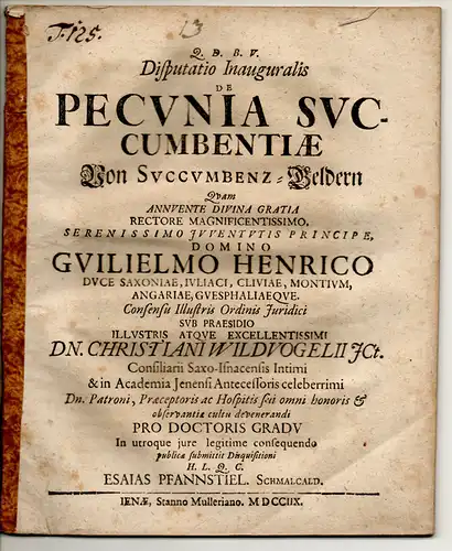 Pfannstiel, Esaias: aus Schmalkalden: Juristische Inaugural-Dsputation. De pecunia succumbentiae, Von Succumbenz-Geldern. 