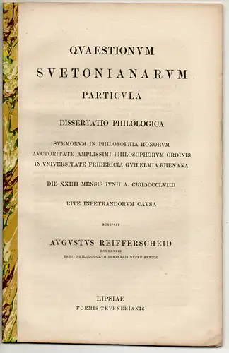 Reifferscheid, August: Quaestionum Suetonianarum particula. Dissertation. 