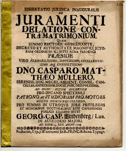 Lindenberg, Georg Caspar: aus Lübeck: Juristische Inaugural-Dissertation. De iuramenti delatione contra matrimonium. Beigefügt: Müller: Promotionsankündigung von Lindenberg. 