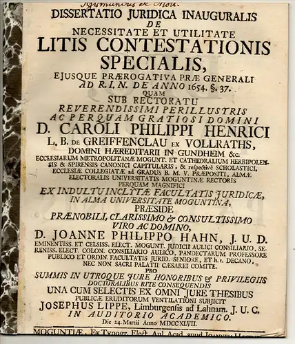 Lippe, Joseph: aus Limburg/Lahn: Juristische Inaugural-Dissertation. De necessitate et utilitate litis contestationis specialis eiusque praerogativa prae generali ad R. I. N. de anno 1654. §. 37. 