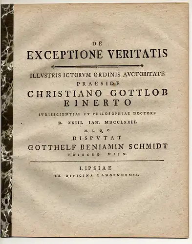 Schmidt, Gotthelf Beniamin: aus Freiberg: Juristische Disputation. De exceptione veritatis. 