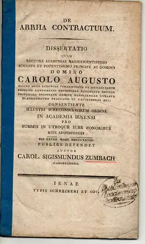 Zumbach, Carl Sigismund: aus Hamburg: De arrha contractuum. Dissertation. Beigebunden: Siegmund Wilhelm Zimmern: quo sensu summarium vocari possit interdictorum Romanorum iudicium (Promotionsankündigung). 