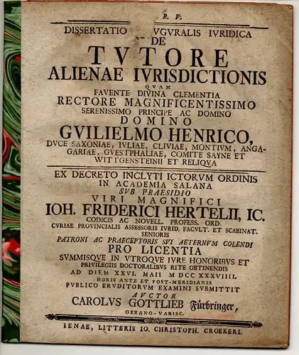 Fürbringer, Carl Gottlieb: aus Gera: Juristische Inaugural-Dissertation. De tutore alienae iurisdictionis. Beigebunden: Dietrich Hermann Kemmerich: De quaestione, an tutor illustris ad inventarium conficiendum et rationes...