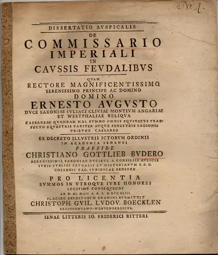 Boecklen, Christoph Wilhelm Ludwig aus Regiofontan: De commissario imperiali in caussis feudalibus (Über den kaiserlicher Kommissar bei Lehnsprozessen). Beigebunden: Johann Caspar Heimburg: De iurisdictione in...