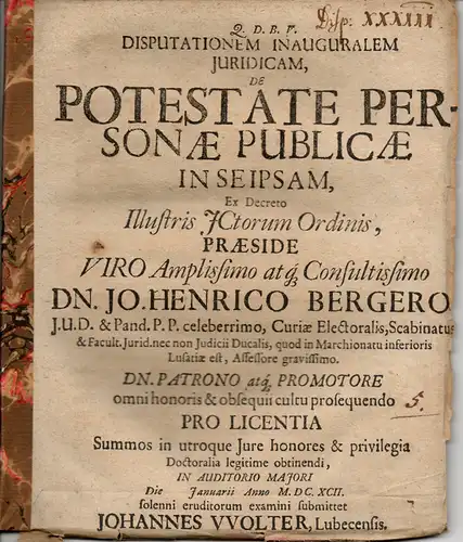 Wolter, Johann  aus Lübeck: De potestate personae publicae in se ipsam (Über die Geltung der öffentlichen Person bei einem selbst). 