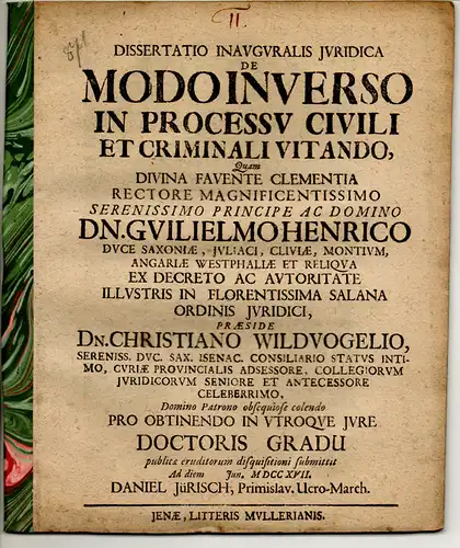 Jürisch, Daniel: aus Prenzlau: Juristische Inaugural-Dissertation. De modo inverso in processu civili et criminali vitando. 