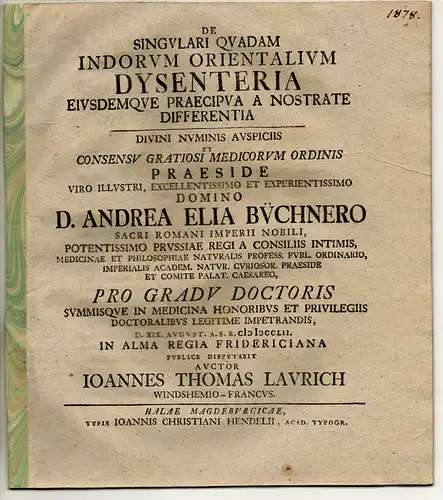 Laurich, Johann Thomas: aus Windsheim: Medizinische Inaugural-Dissertation. De singulari quadam Indorum orientalium dysenteria eiusdemque praecipua a nostrate differentia. 