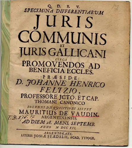 Vaudin, Maurice de: aus Straßburg: Specimina differentiarum iuris communis et iuris Gallicani circa promovendos ad beneficia eccles. 