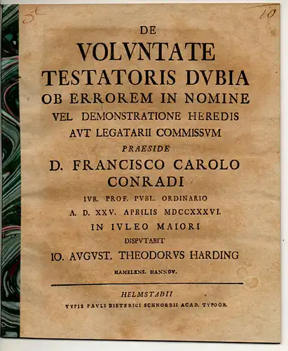 Harding, Johann August Theodor: aus Hameln: Juristische Disputation. De voluntate testatoris dubia ob errorem in nomine vel demonstratione heredis aut legatarii commissum. 