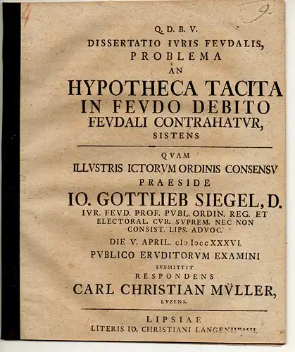 Müller, Karl Christian: aus Lützen: Juristische Dissertation. An hypotheca tacita in feudo debito feudali contrahatur. 