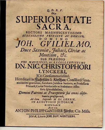 Förster, Anton Philipp Günther: aus Zeitz: Juristische Disputation. De superioritate sacra. 