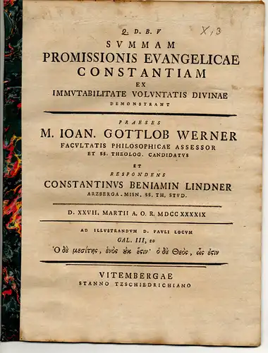 Lindner, Constantin Benjamin: Philosophische Dipsutation. Summam Promissionis Evangelicae Constantiam Ex Immutabilitate Voluntatis Divinae Demonstrant. 