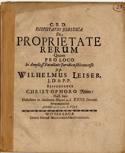 Ritter, Christoph: aus Halle: Juristische Disputation. De proprietate rerum. 