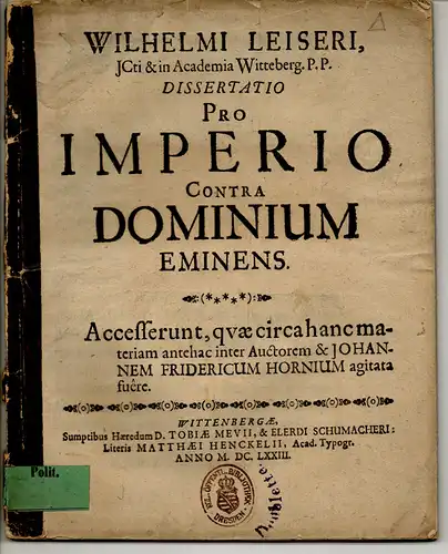 Leiser (Leyser), Wilhelm: Juristische Dissertation. Pro imperio contra dominium eminens. 