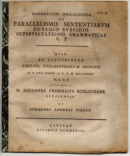 Tiroff, Johann Andreas: Philosophische Dissertation. De parallelismo sententiarum egregio subsidio interpretationis grammaticae v. t. 