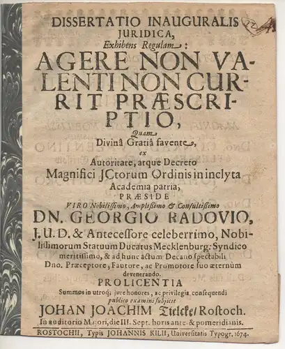 Tielcke, Johann Joachim: aus Rostock: Juristische Inaugural-Dissertation. Agere Non Valenti Non Currit Praescriptio. 