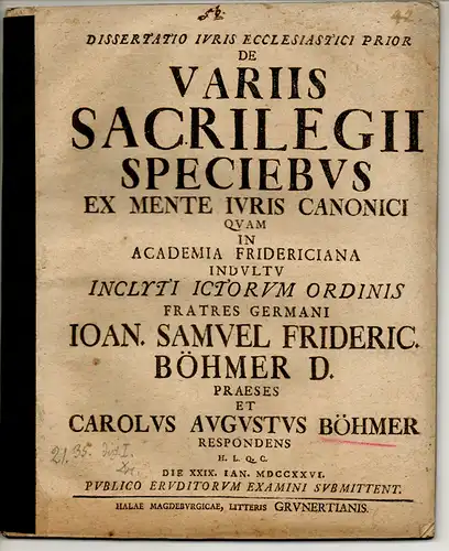 Boehmer, Carl August: Dissertatio iuris ecclesiastici prior. De variis sacrilegii speciebus ex mente iuris canonici. 