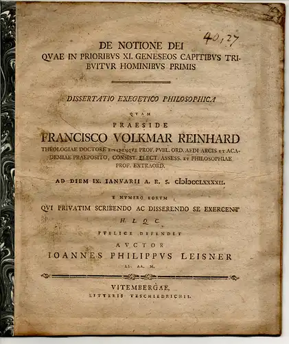 Leisner, Johann Philipp: Philosophische Dissertation. De notione Dei, quae in prioribus XI. Geneseos capitibus tribuitur hominibus primis. 