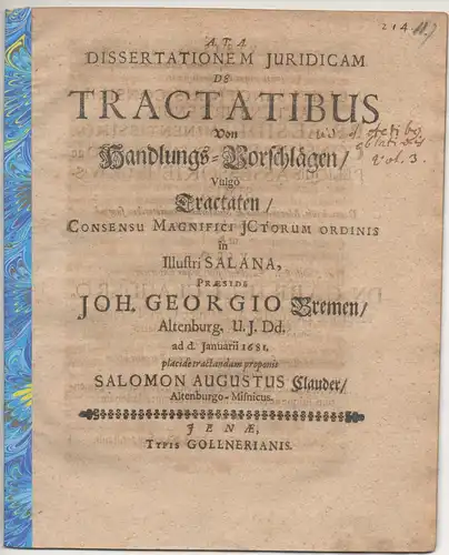 Clauder, Salomon August: aus Altenburg: Juristische Dissertation. De tractatibus, Von Handlungs-Vorschlägen/ vulgo Tractaten. 