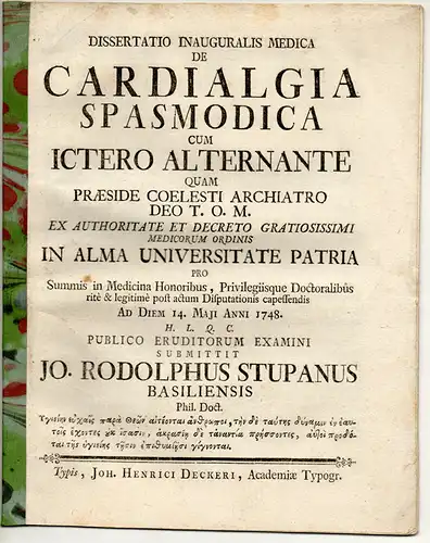 Stupanus, Johann Rudolf: aus Basel: Medizinische Inaugural-Dissertation. De cardialgia spasmodica cum ictero alternante. 