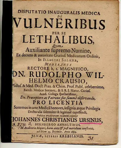 Ursinus, Johann Christian: aus Bernburg: Medizinische Inaugural-Disputation. De vulneribus per se lethalibus. 