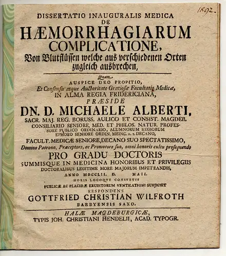 Wilfroth, Gottfried Christian: aus Barby: Medizinische Inaugural-Dissertation. De haemorrhagiarum complicatione, Von Blutflüssen welche aus verschiedenen Orten zugleich ausbrechen. 