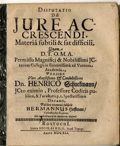 Hofmann, Hermann: aus Kulmbach: Juristische Disputation. De Iure Accrescendi, Materia subtili & sat difficili. 