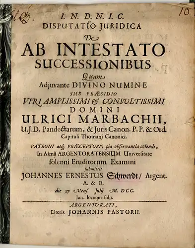 Schwerdt, Johann Ernst: aus Straßburg: Juristische Disputation. De ab intestato successionibus. 