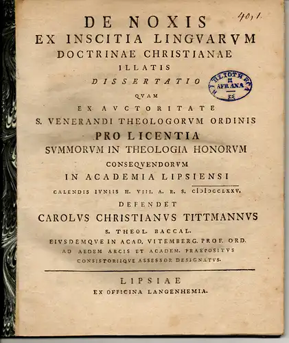 Tittmann, Carl Christian: Theologische Dissertation. De noxis ex inscitia linguarum doctrinae christianae. 