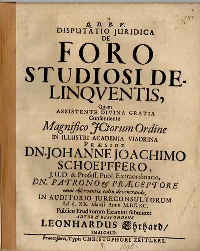 Ehrhard, Leonhard: aus Schmalkalden: Juristische Disputation. De foro studiosi delinquentis. 