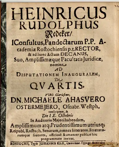 Ostermejer, Michael Ahasver: aus Osnabrück: Juristische Inaugural-Disputation. De Quartis. Vorgebunden: Redeker: Promotionsankündigung von Ostermejer. 