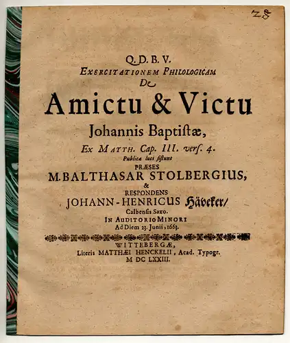 Hävecker, Johann Heinrich: aus Calbe: Exercitationem Philologicam. De amictu et victu Johannis Bapbtistae Matth. 3.4. 