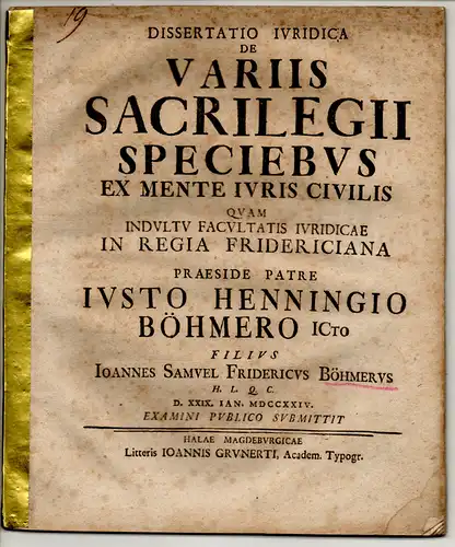 Böhmer, Johann Samuel Friedrich: Juristische Dissertation. De variis sacrilegii speciebus ex mente iuris civilis. 